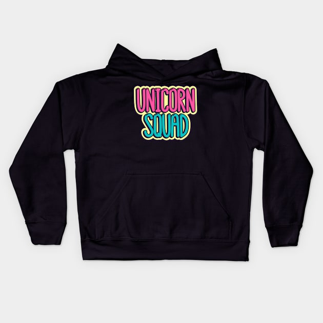 Unicorn squad Kids Hoodie by Viaire